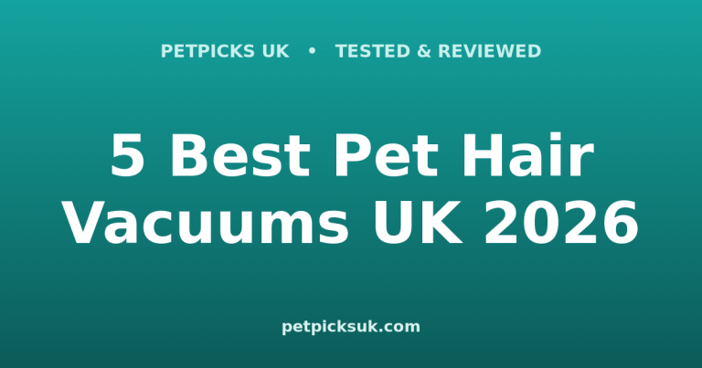5 Best Pet Hair Vacuums UK 2026: Tested on Real Fur